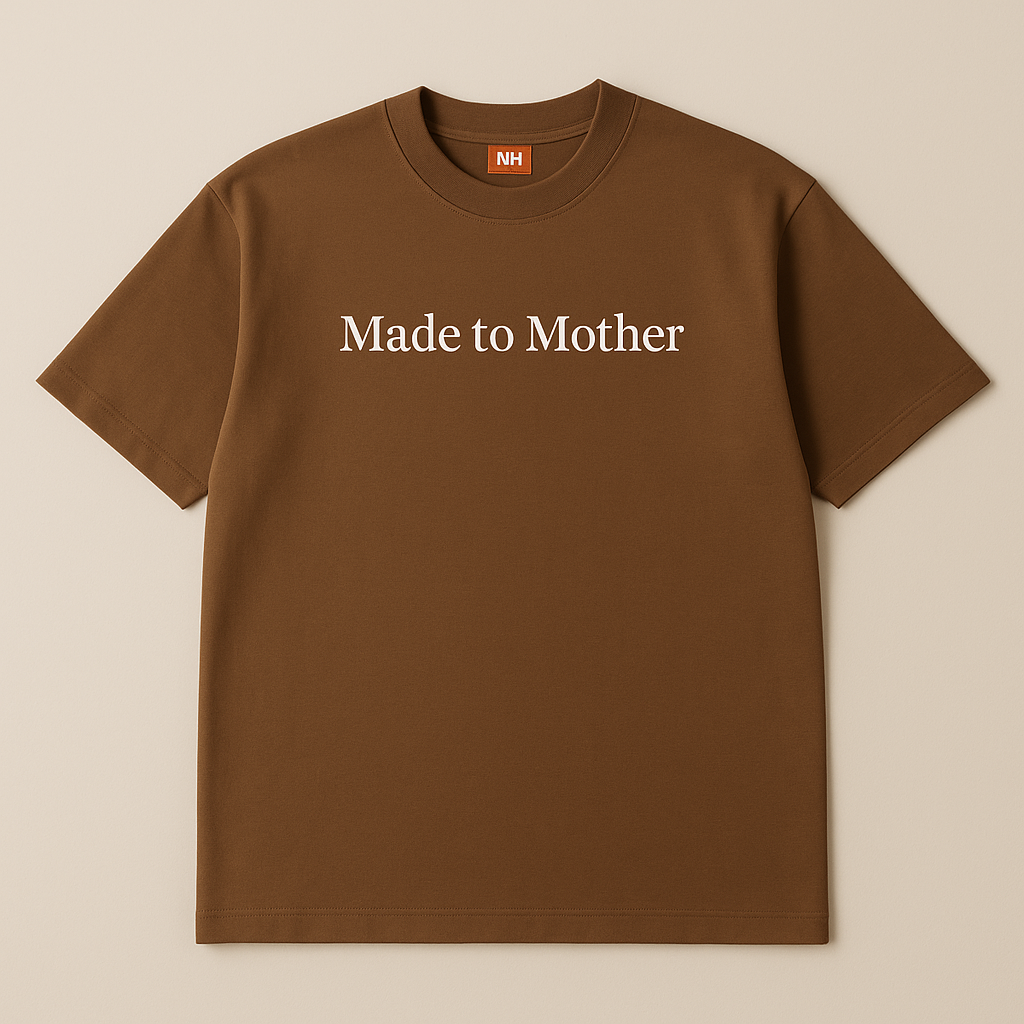Made to Mother Tee – Nesting Hause